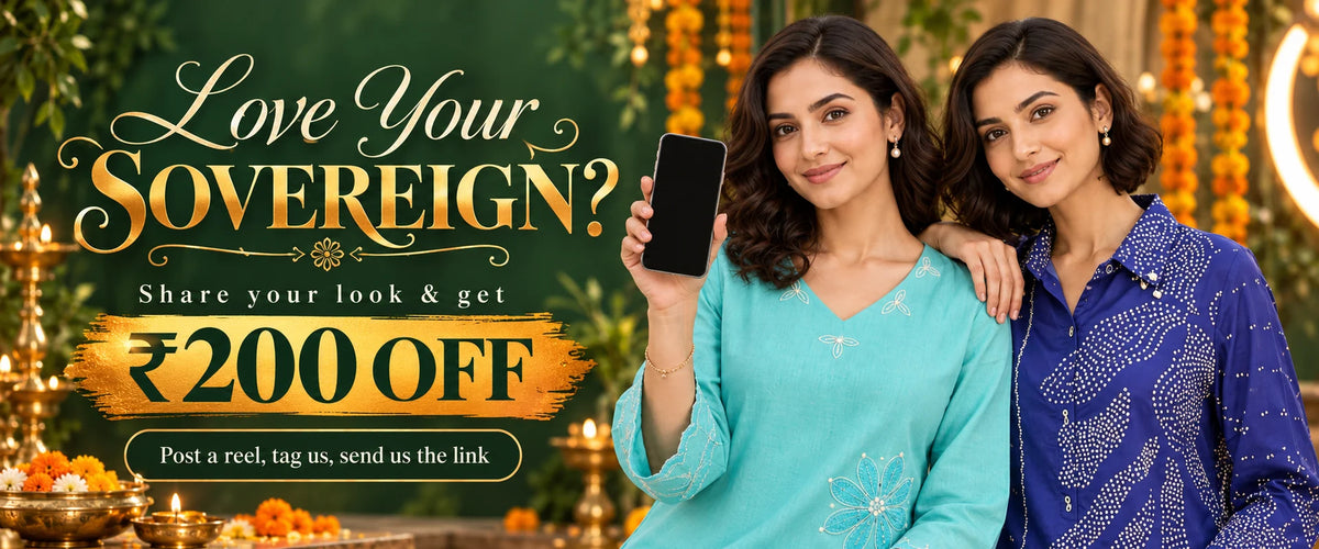 Love Your SOVEREIGN? Share your look and get ₹200 off. Post a reel, tag us, send us the link.